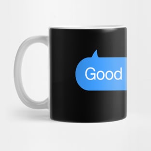 Good Morning Text Mug